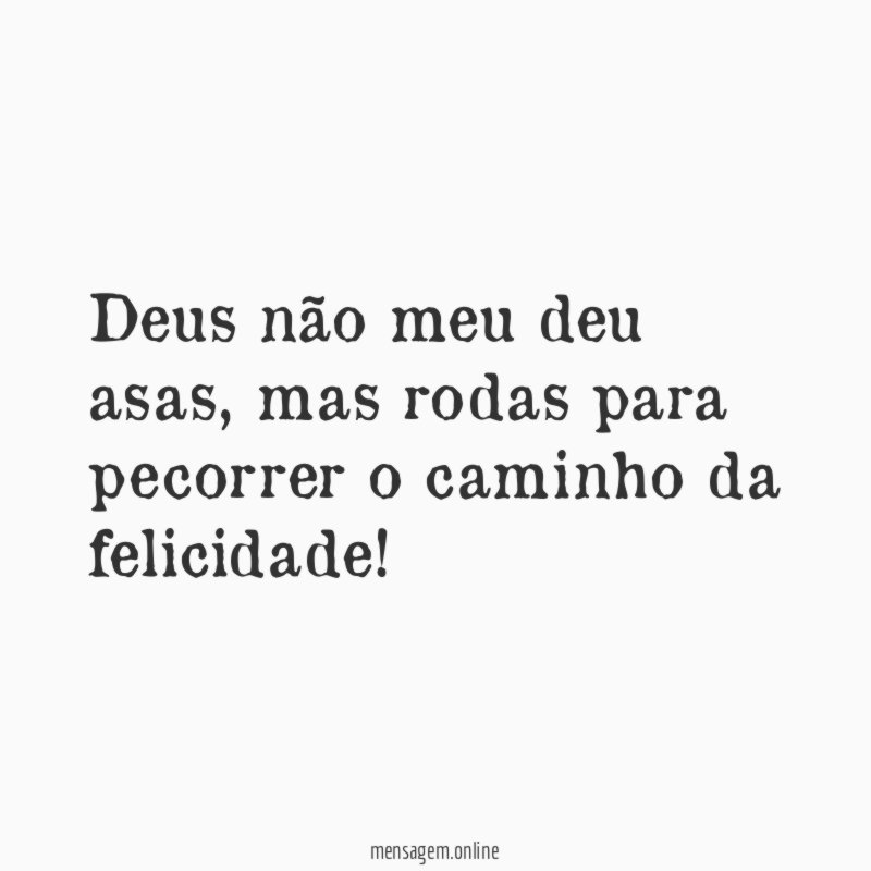 Deus não meu deu asas