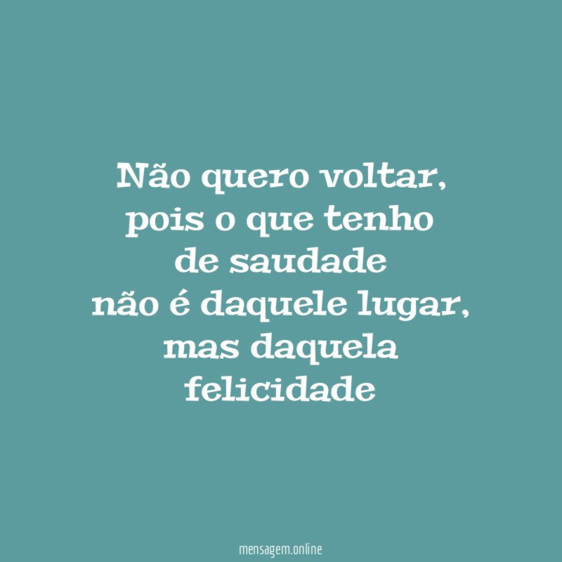 Não quero voltar