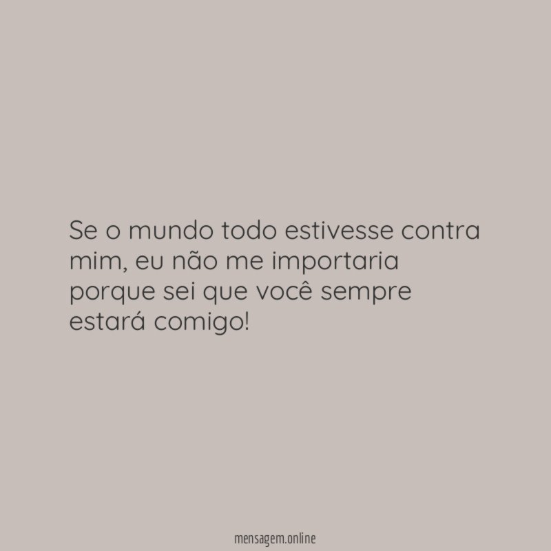 Se o mundo todo estivesse contra mim