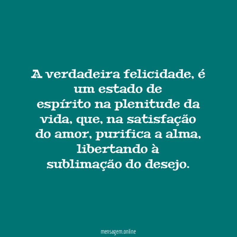 A verdadeira felicidade