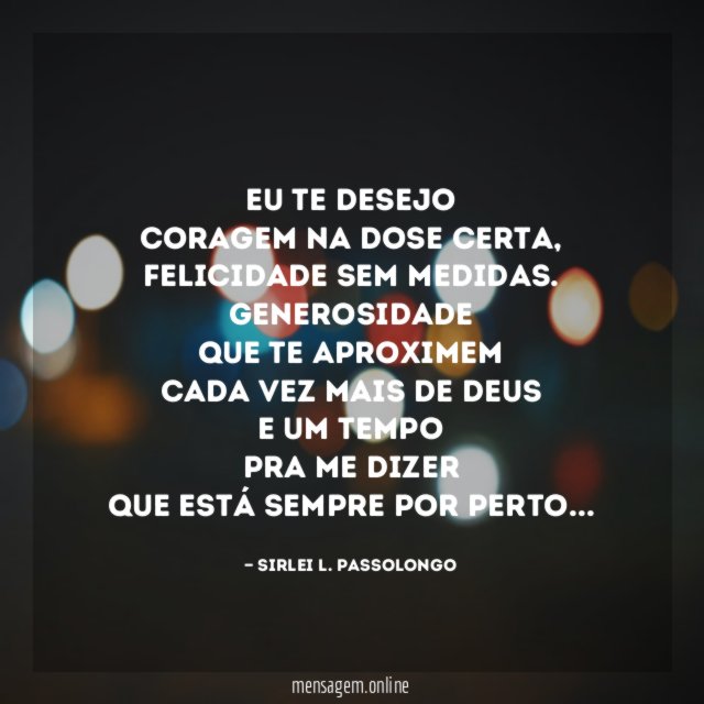 Eu te desejo Coragem na dose certa