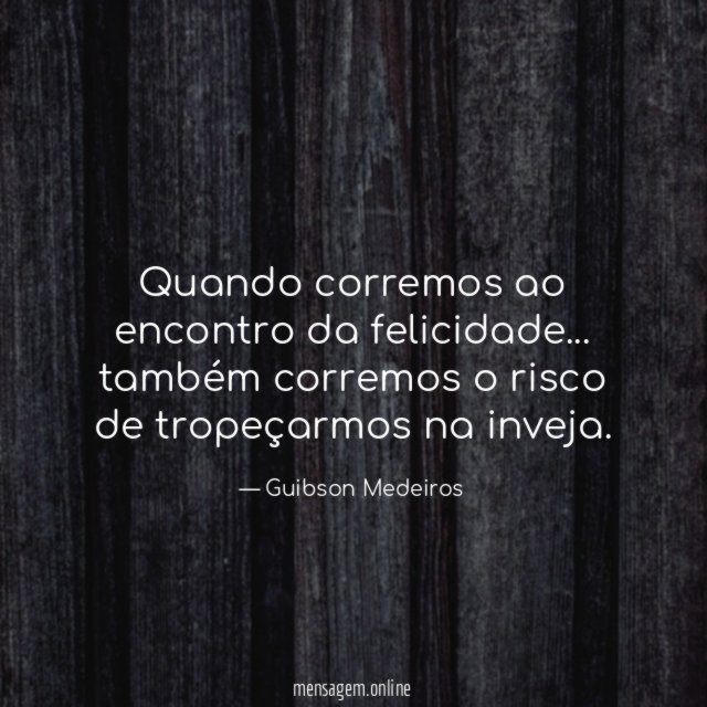 Quando corremos ao encontro da felicidade