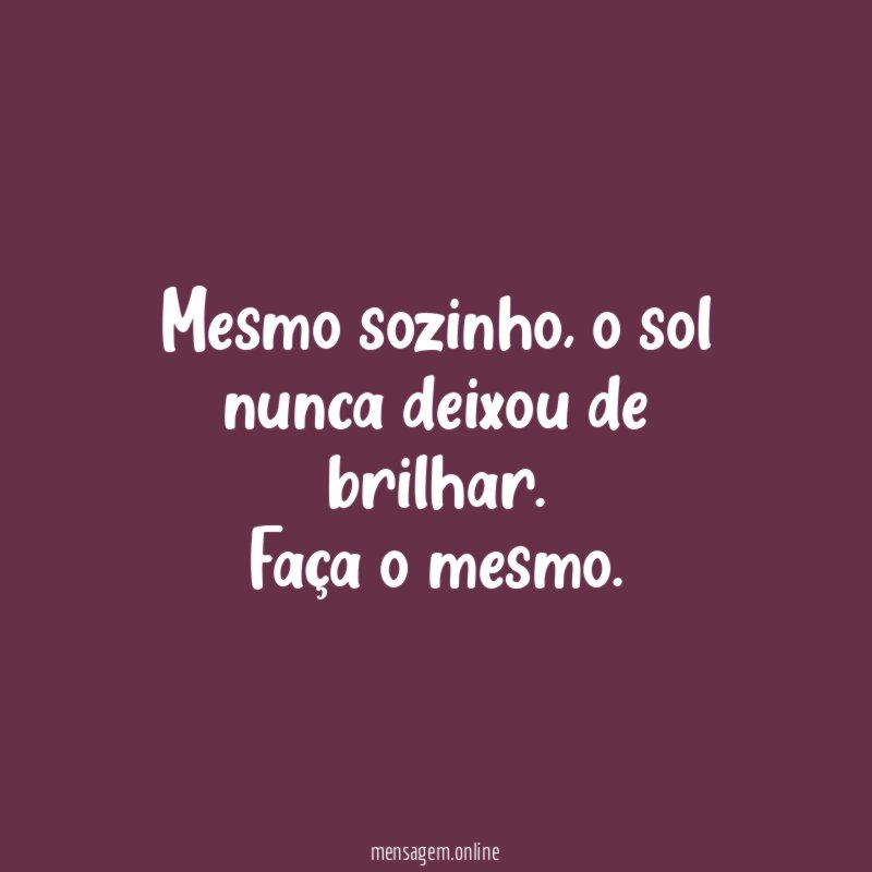Mesmo sozinho