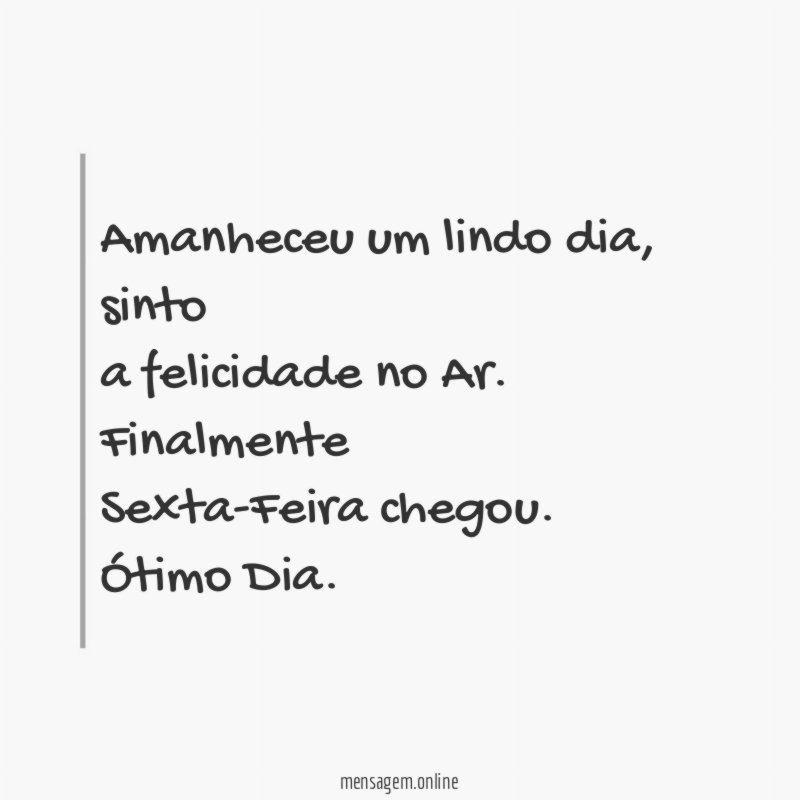 Amanheceu um lindo dia