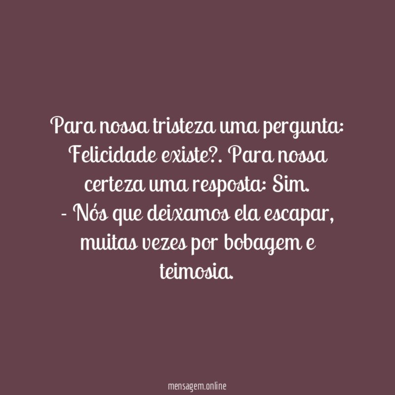 Para nossa tristeza uma pergunta