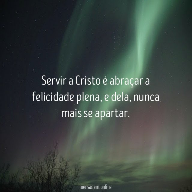 Servir a Cristo é abraçar a felicidade plena