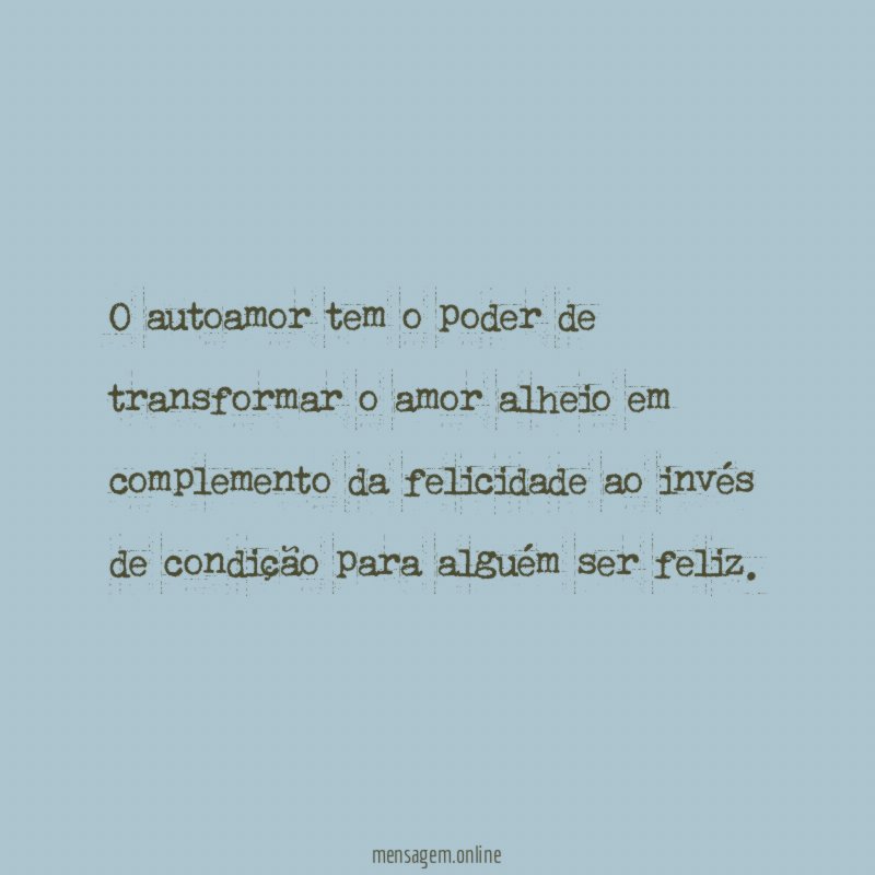 O autoamor tem o poder de transformar