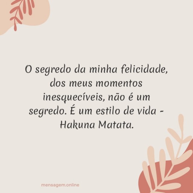 O segredo da minha felicidade