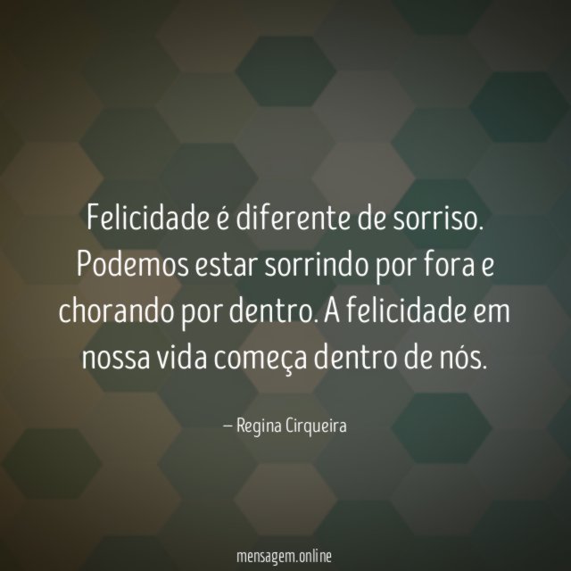 Felicidade é diferente de sorriso