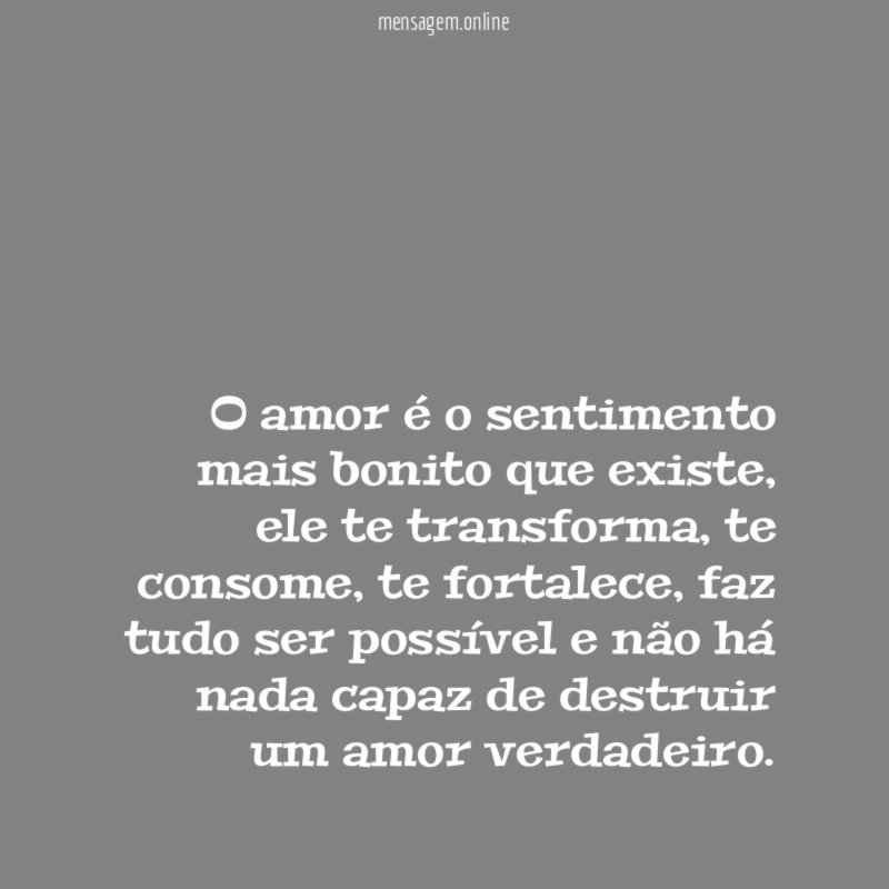O amor é o sentimento mais bonito que existe