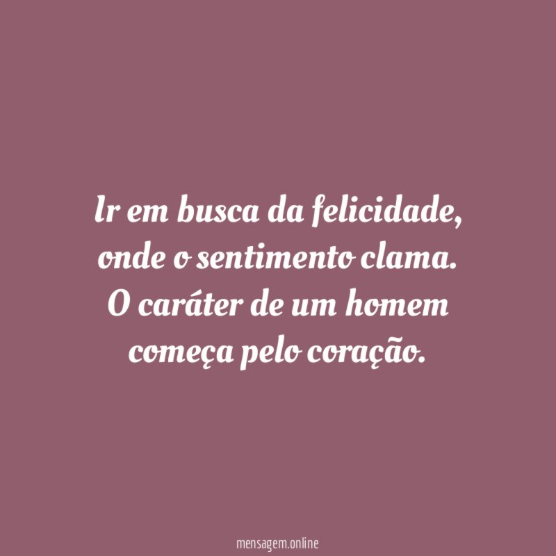 Ir em busca da felicidade
