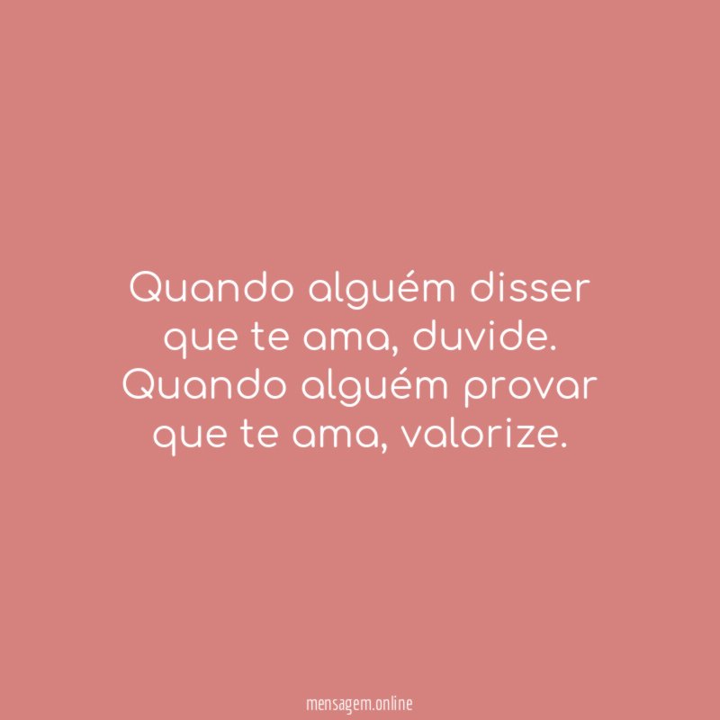 Quando alguém disser que te ama
