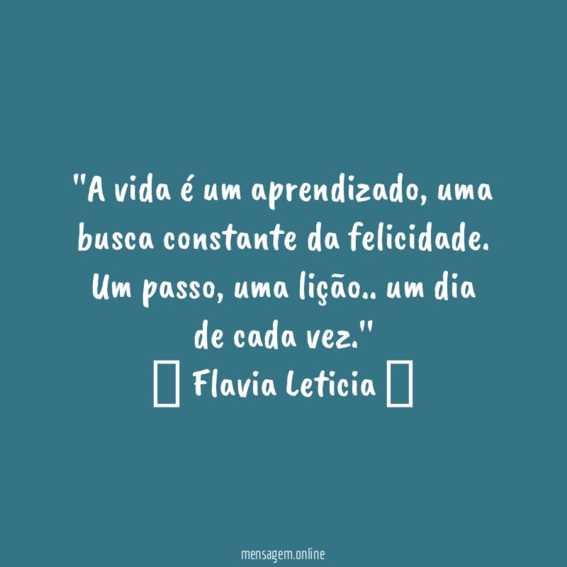 'A vida é um aprendizado