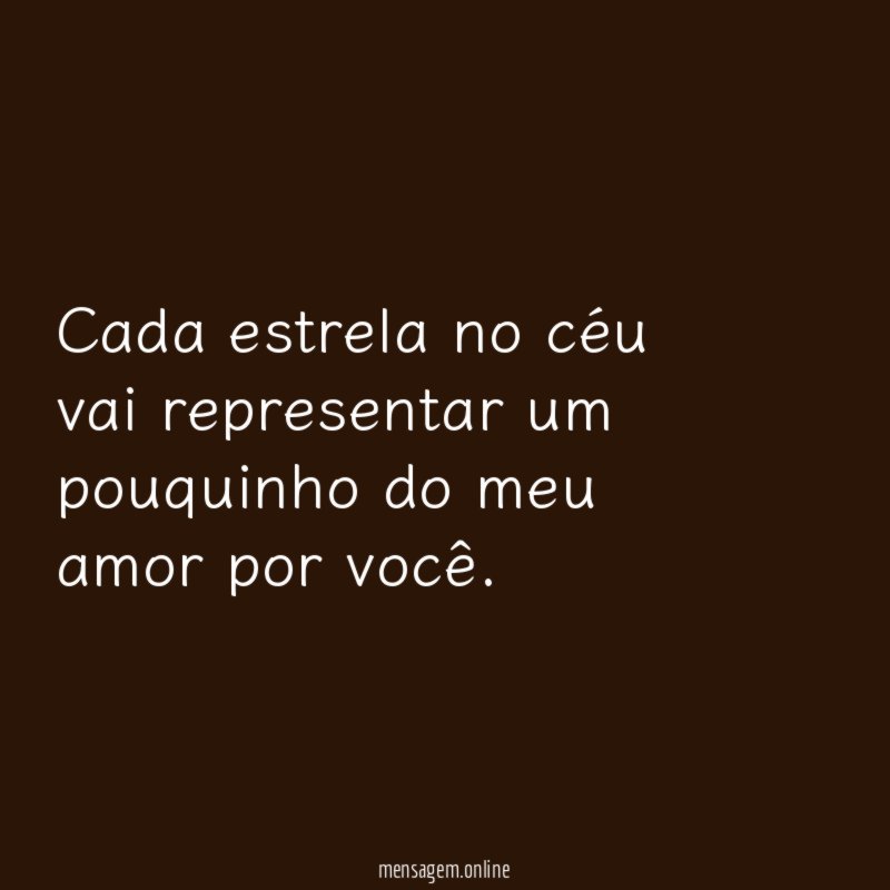 Cada estrela no céu vai representar um pouquinho