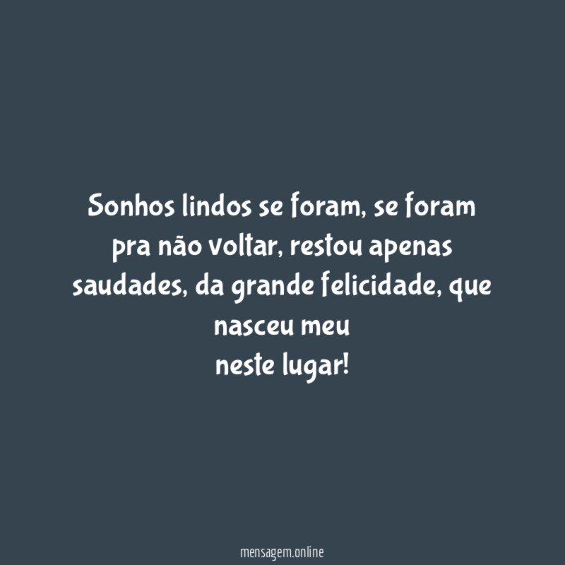 Sonhos lindos se foram