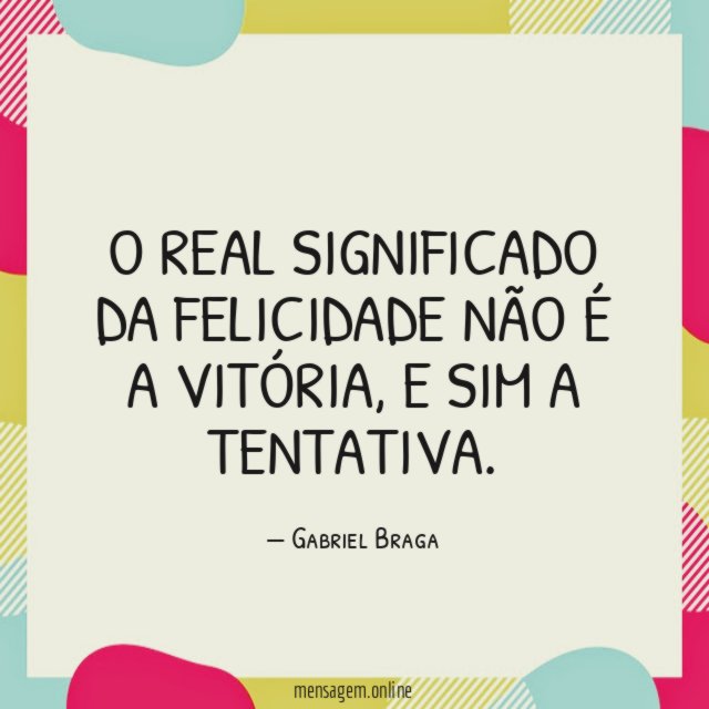 O real significado da felicidade não é a vitória