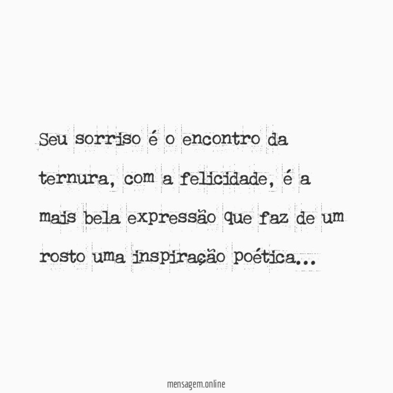 Seu sorriso é o encontro da ternura