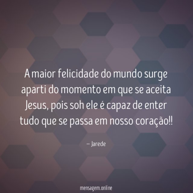 A maior felicidade do mundo surge aparti do