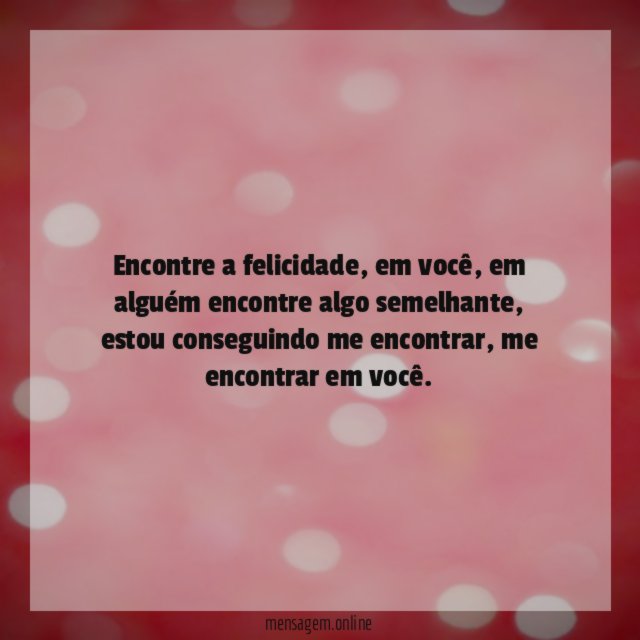 Encontre a felicidade