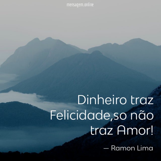Dinheiro traz Felicidade