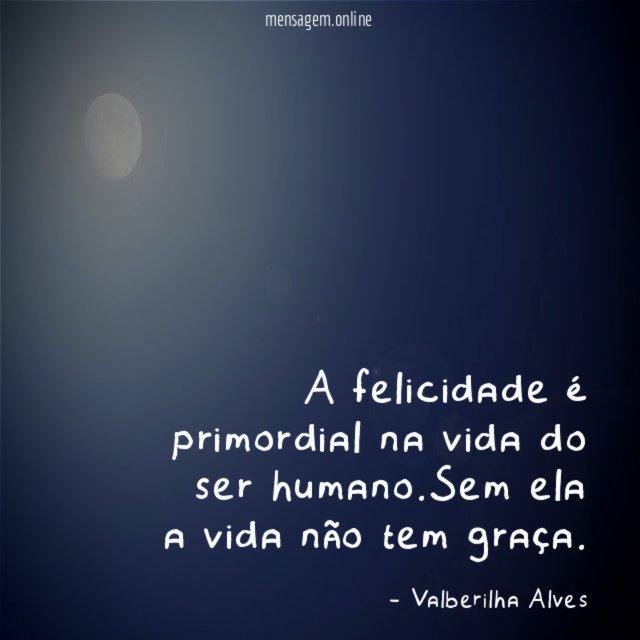 A felicidade é primordial na vida do ser humano
