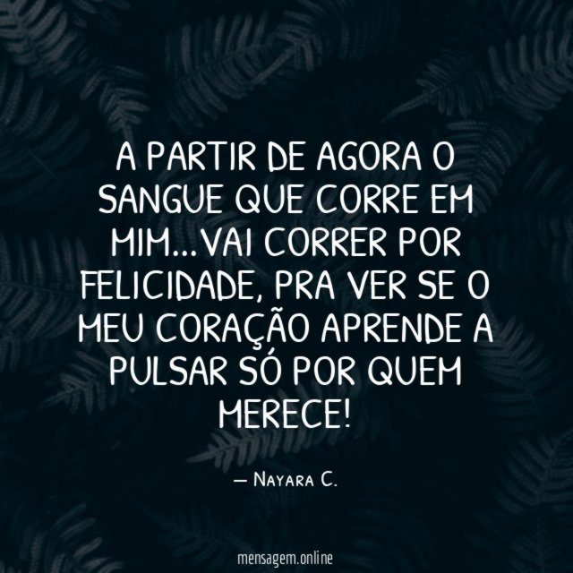 A partir de agora o sangue que corre em mim