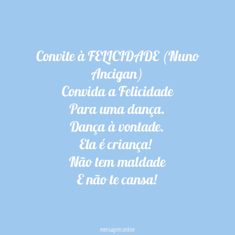 Convite à FELICIDADE (Nuno Ancigan)