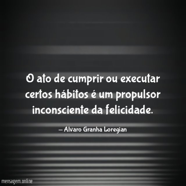 O ato de cumprir ou executar certos hábitos