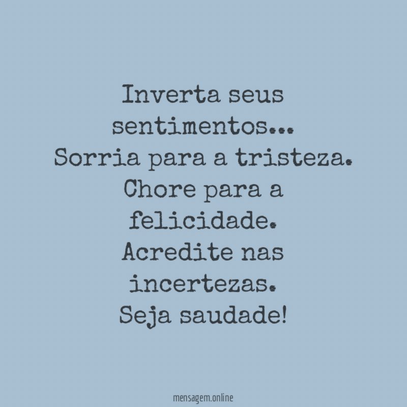 Inverta seus sentimentos