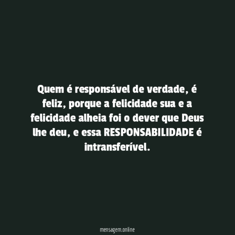 Quem é responsável de verdade