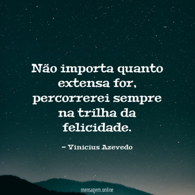 Não importa quanto extensa for