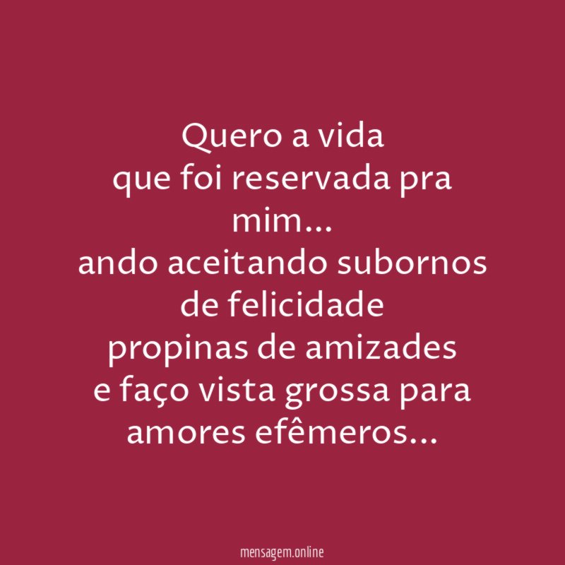 Quero a vida que foi reservada pra mim