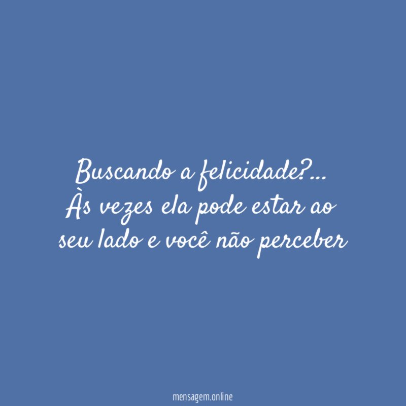 Buscando a felicidade