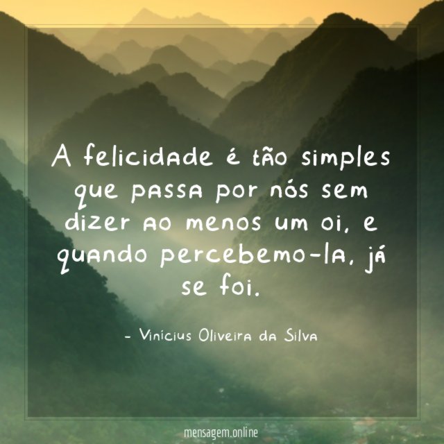 A felicidade é tão simples que passa por