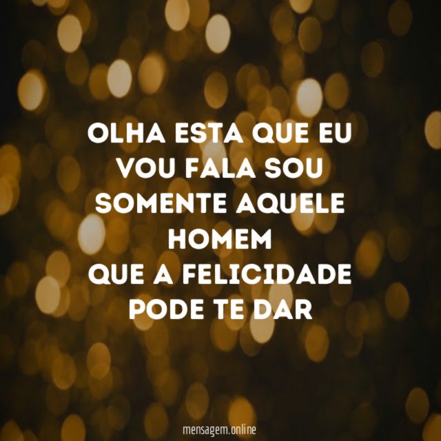 Olha esta que eu vou fala sou somente