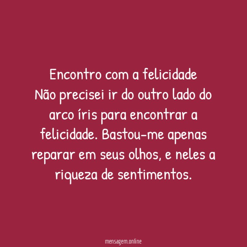 Encontro com a felicidade