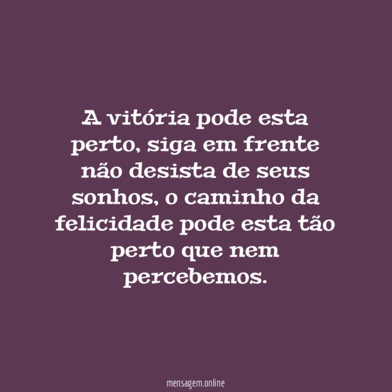 A vitória pode esta perto