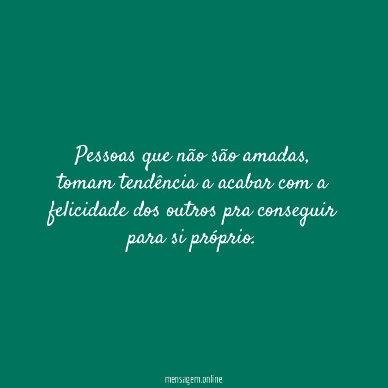 Pessoas que não são amadas