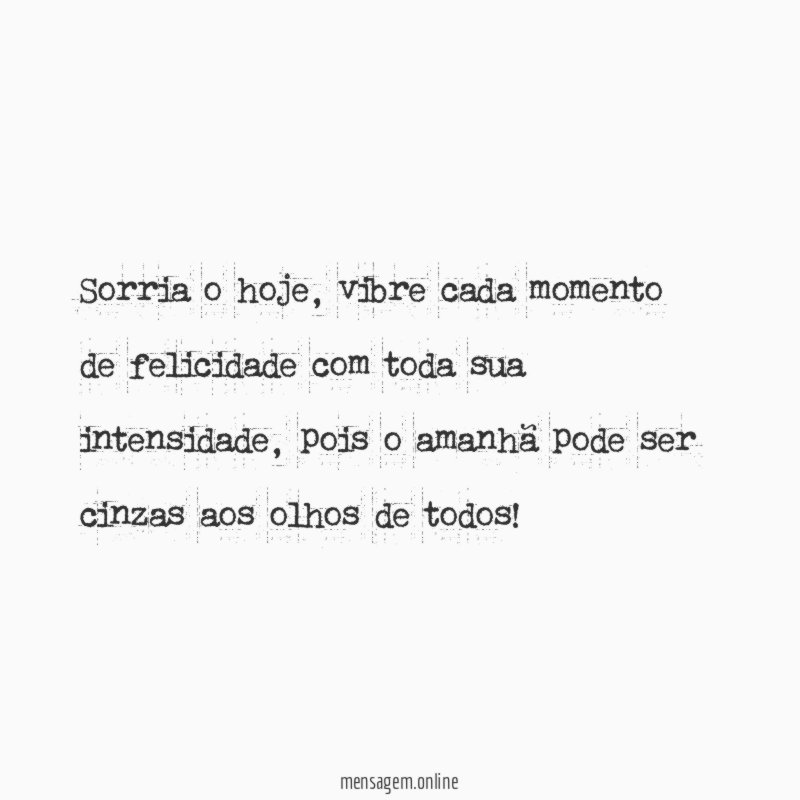 Sorria o hoje