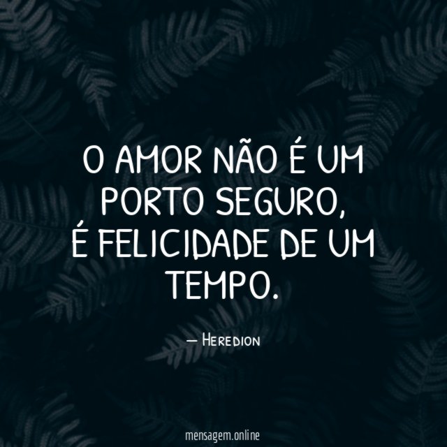 O amor não é um porto seguro