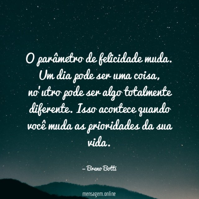 O parâmetro de felicidade muda