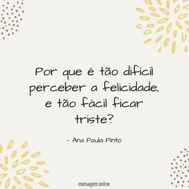 Por que é tão difícil perceber a felicidade