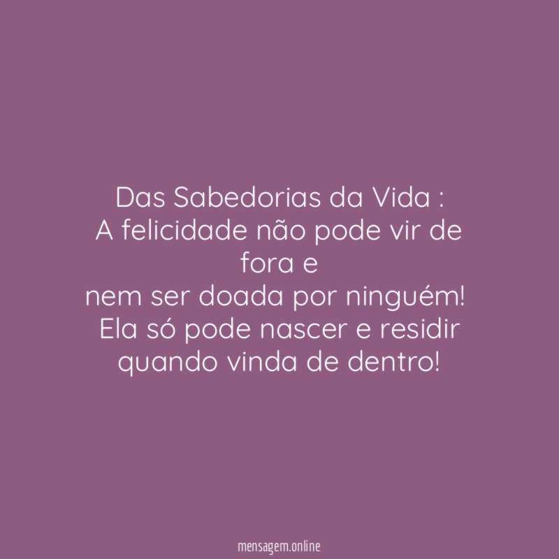 Das Sabedorias da Vida