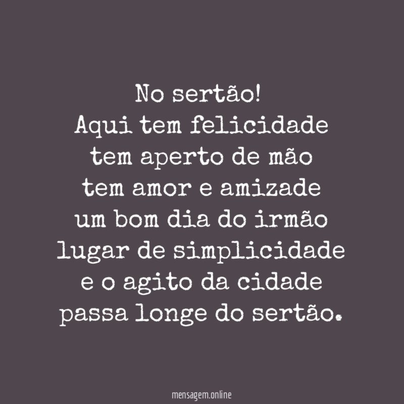 No sertão!
