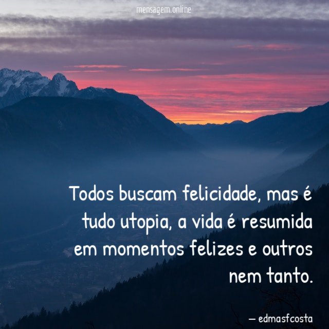 Todos buscam felicidade