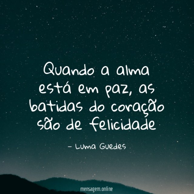 Quando a alma está em paz