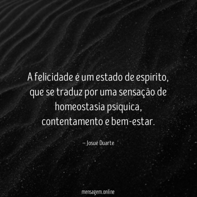 A felicidade é um estado de espírito