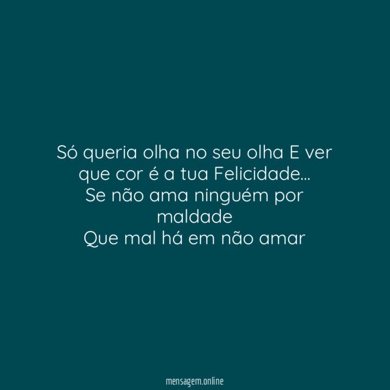 Só queria olha no seu olha E ver