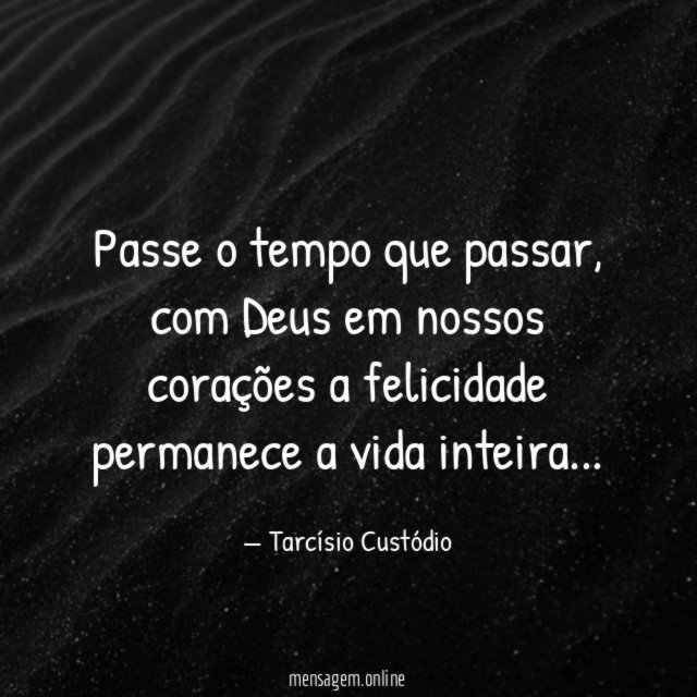 Passe o tempo que passar