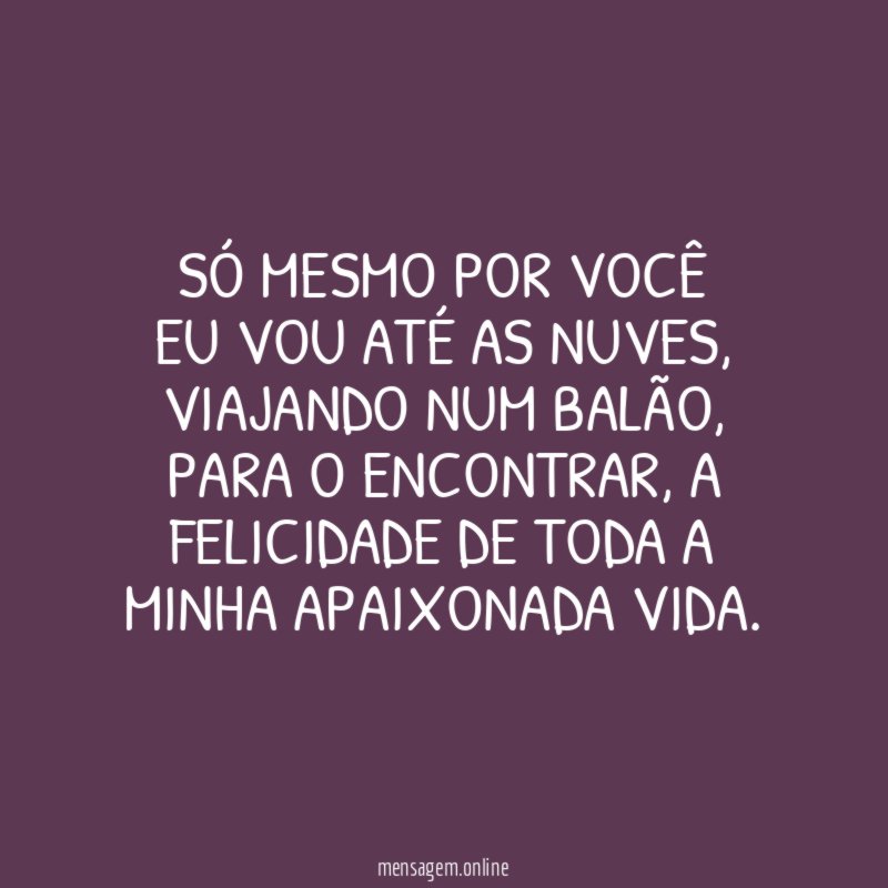 Só mesmo por você Eu vou até as nuves